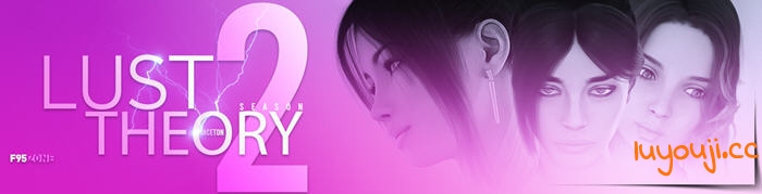 Lust Theory S3 v0.4.5 官方中文版 PC+安卓 动态SLG游戏&神作 5.6G-中文绅士游戏下载,黄游,色情手机游戏,绅士漫画,里番啊
